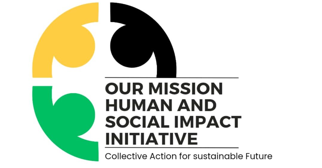 Our Mission Human And Social Impact Initiative